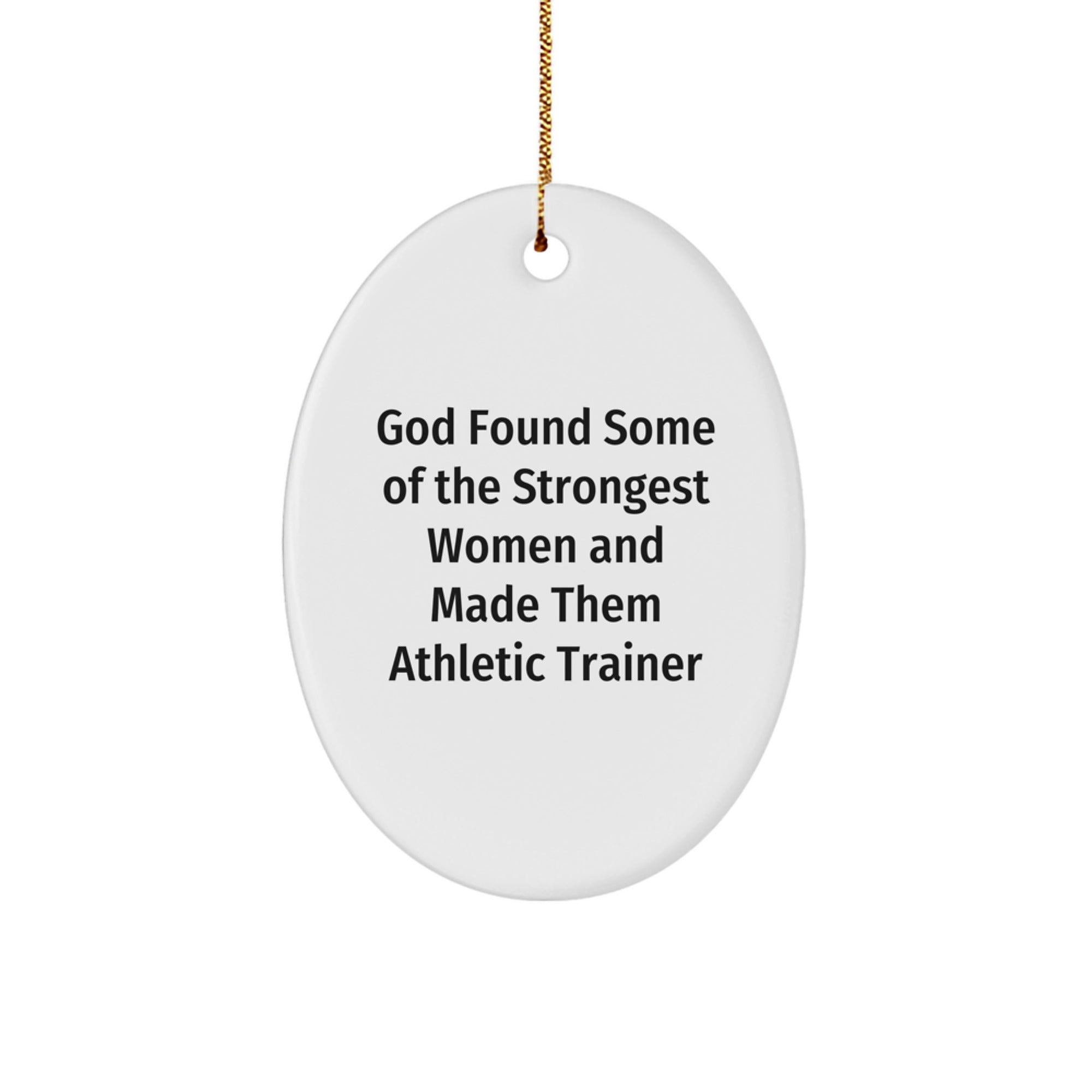 Funny Athletic Trainer Gifts for Her, Oval Ornament, Inspirational Quote, Christmas Unique Gifts from Family, Women's Athletic Trainer Decor - Image 1