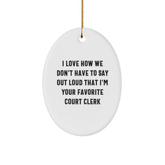 Funny Court Clerk Gifts, Oval Ornament for Favorite Court Clerk, Christmas Unique Gifts from Men, Women, Coworkers, Family - Image 1