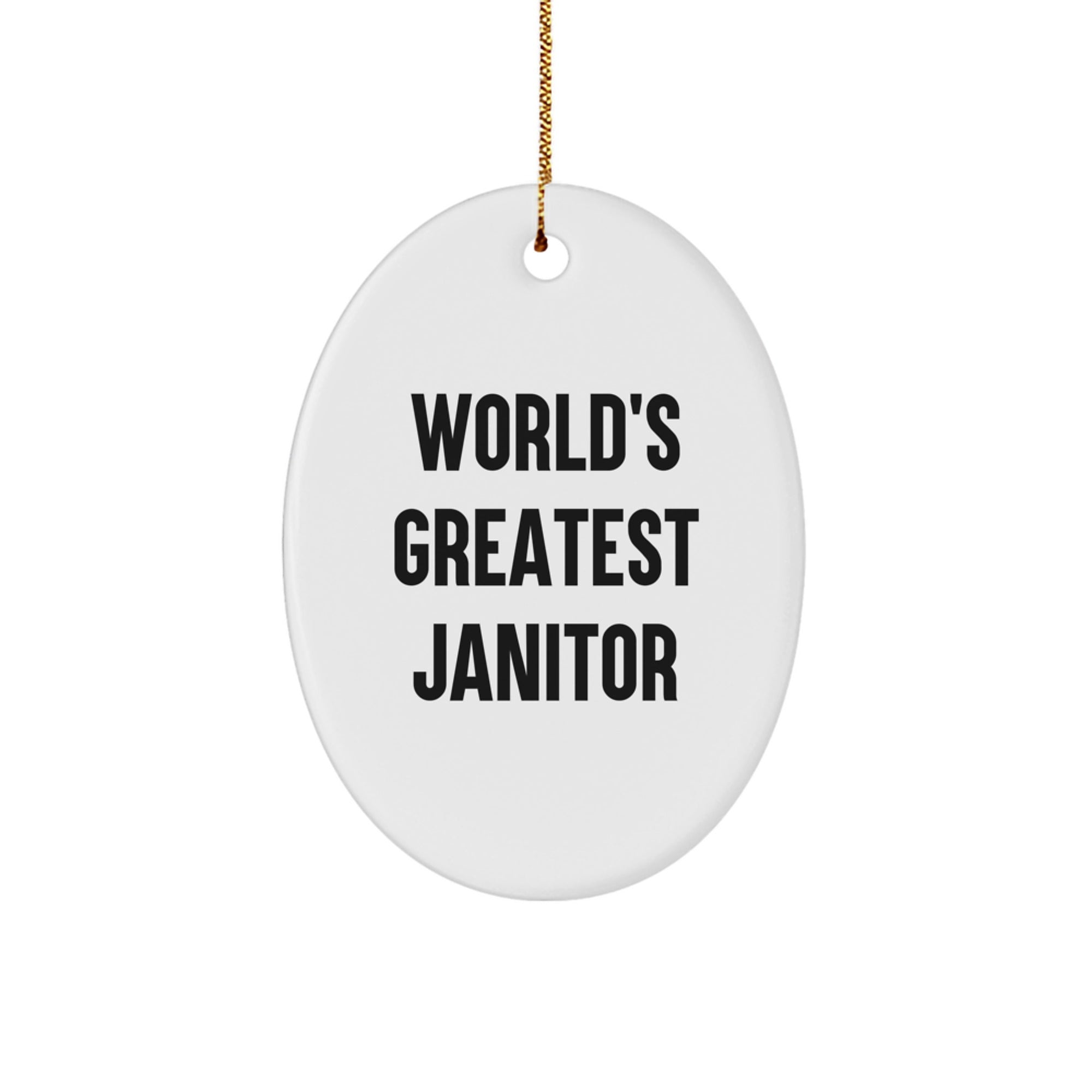 Funny World's Greatest Janitor Janitor Gifts for Janitor, Oval Ornament, Christmas Unique Gifts from Men, Women, Family - Image 1