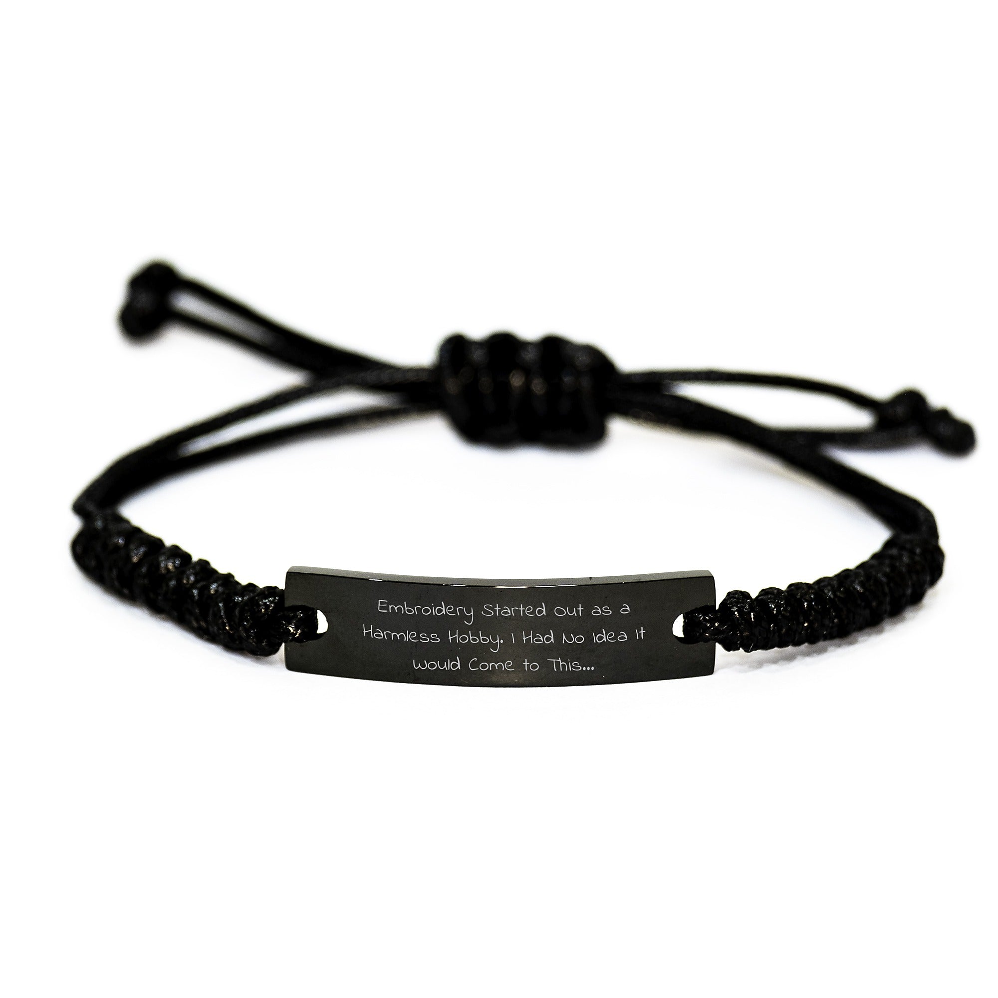 Funny Embroidery Gifts for Men Women Friends - Rope Bracelet Quote 'Embroidery Started Out As A Harmless Hobby, I Had No Idea It Would Come To This...' - Christmas Unique Gifts from Family - Image 1