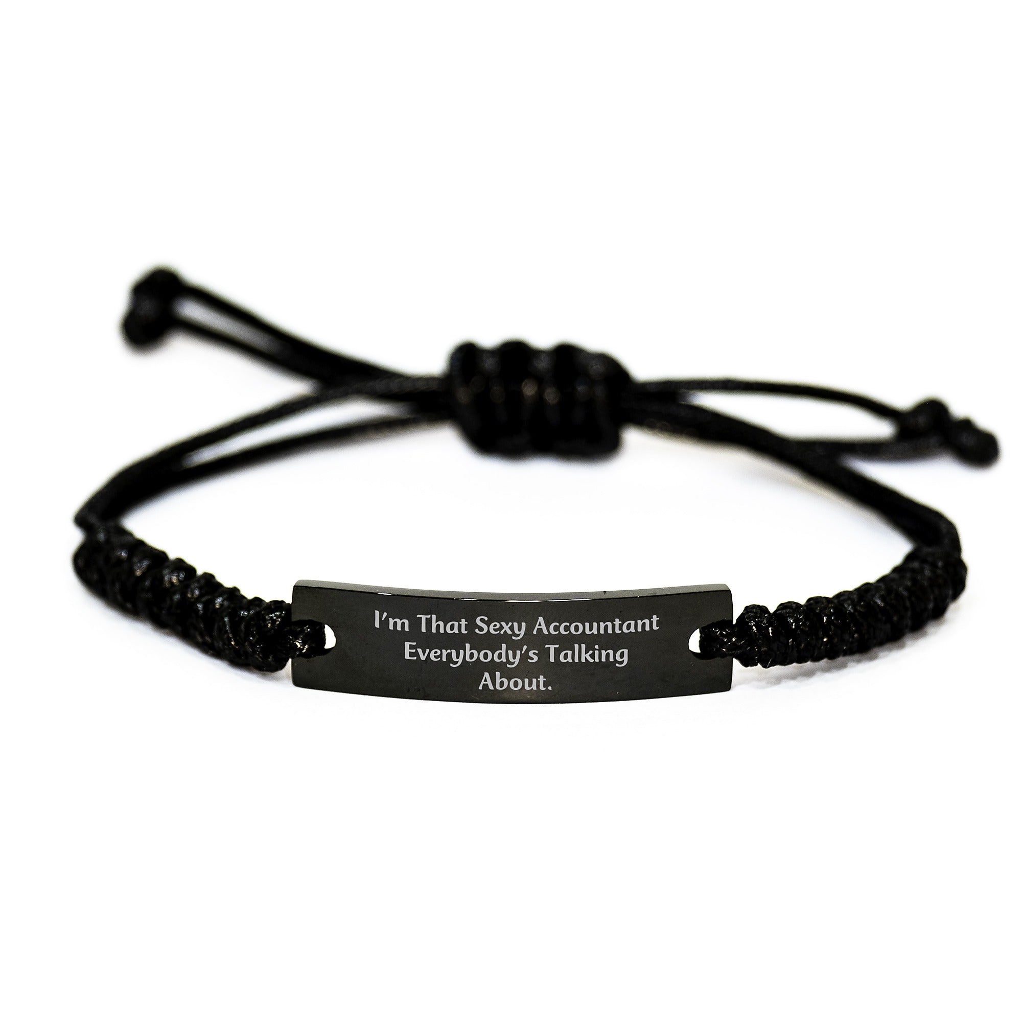 Sexy Accountant Gifts, 'I'm That Sexy Accountant Everybody's Talking About.' Black Rope Bracelet, Adjustable, Birthday Presents for Men or Women from Friends, Coworkers, Family - Image 1