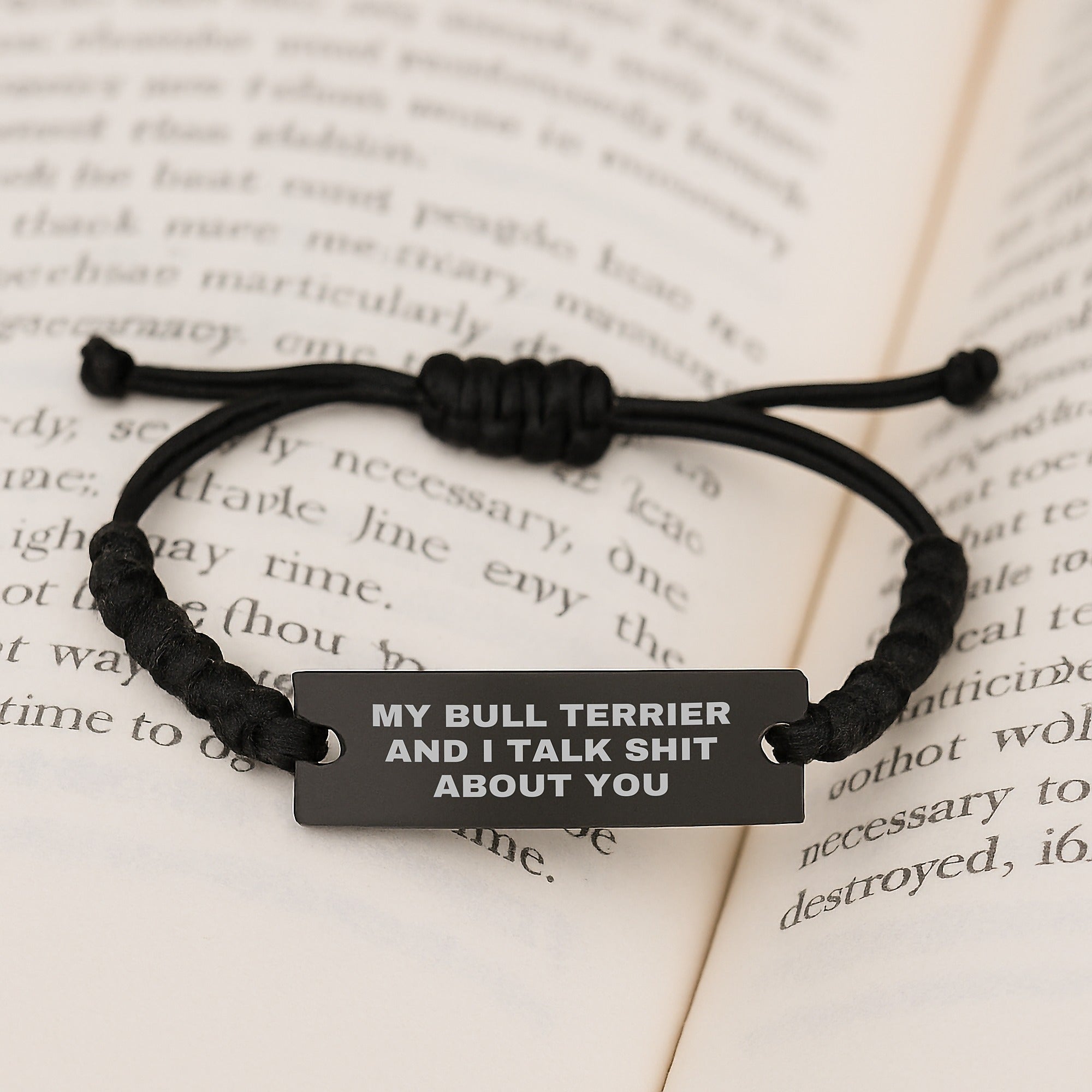 Funny Bull Terrier Dog Gifts for Men Friends from My Bull Terrier And I Talk Shit About You Quote Birthday Unique Rope Braceltes - Image 3