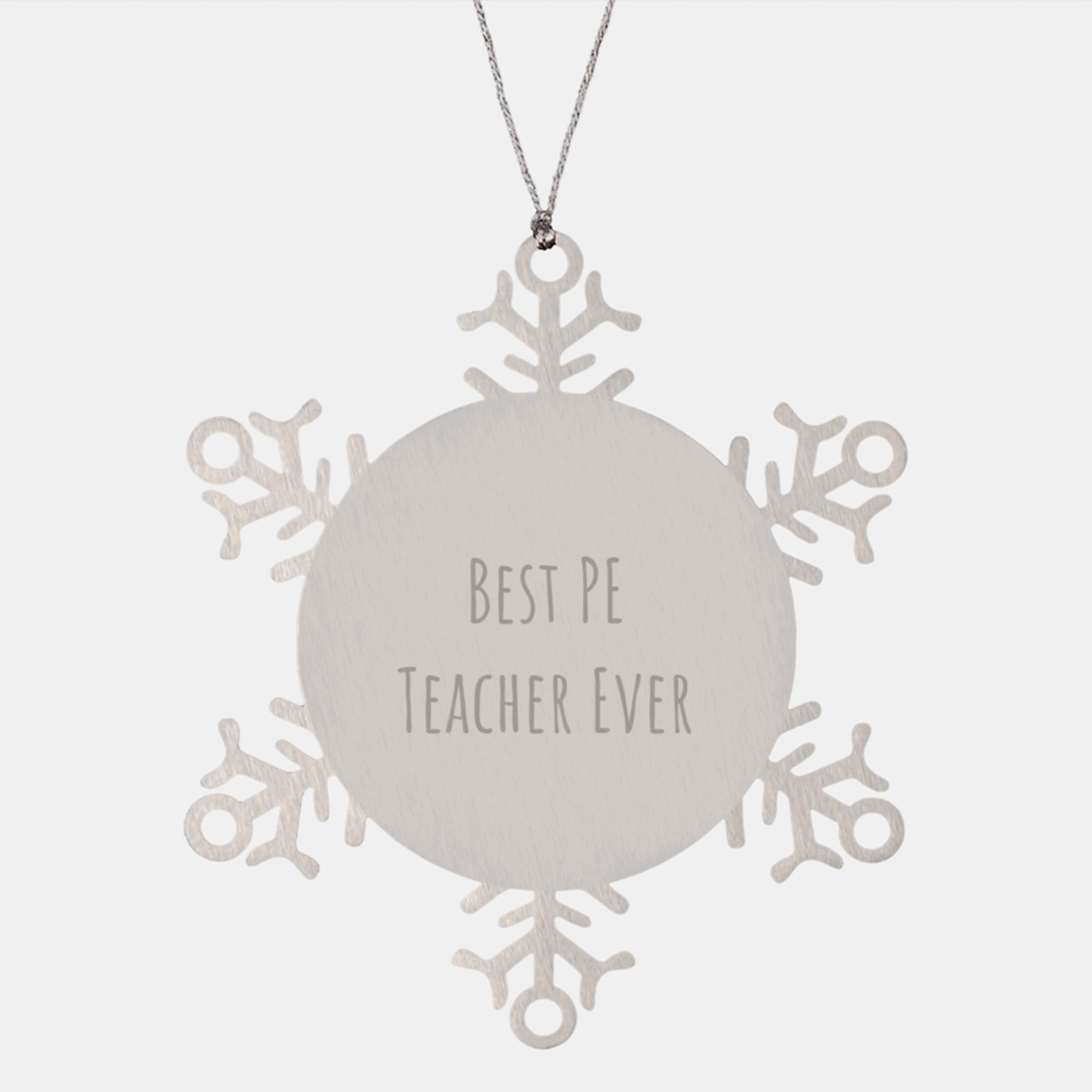 Funny PE Teacher Gifts - Best Pe Teacher Ever Snowflake Ornament for Christmas from Friends to Family - Image 1