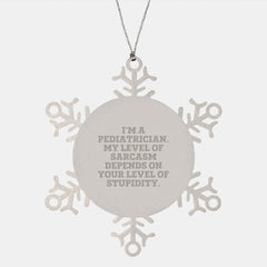 Pediatrician Gifts from Friends, Snowflake Ornament with Sarcastic Quote, Funny Christmas Ornament, Gifts for Pediatrician - Image 1