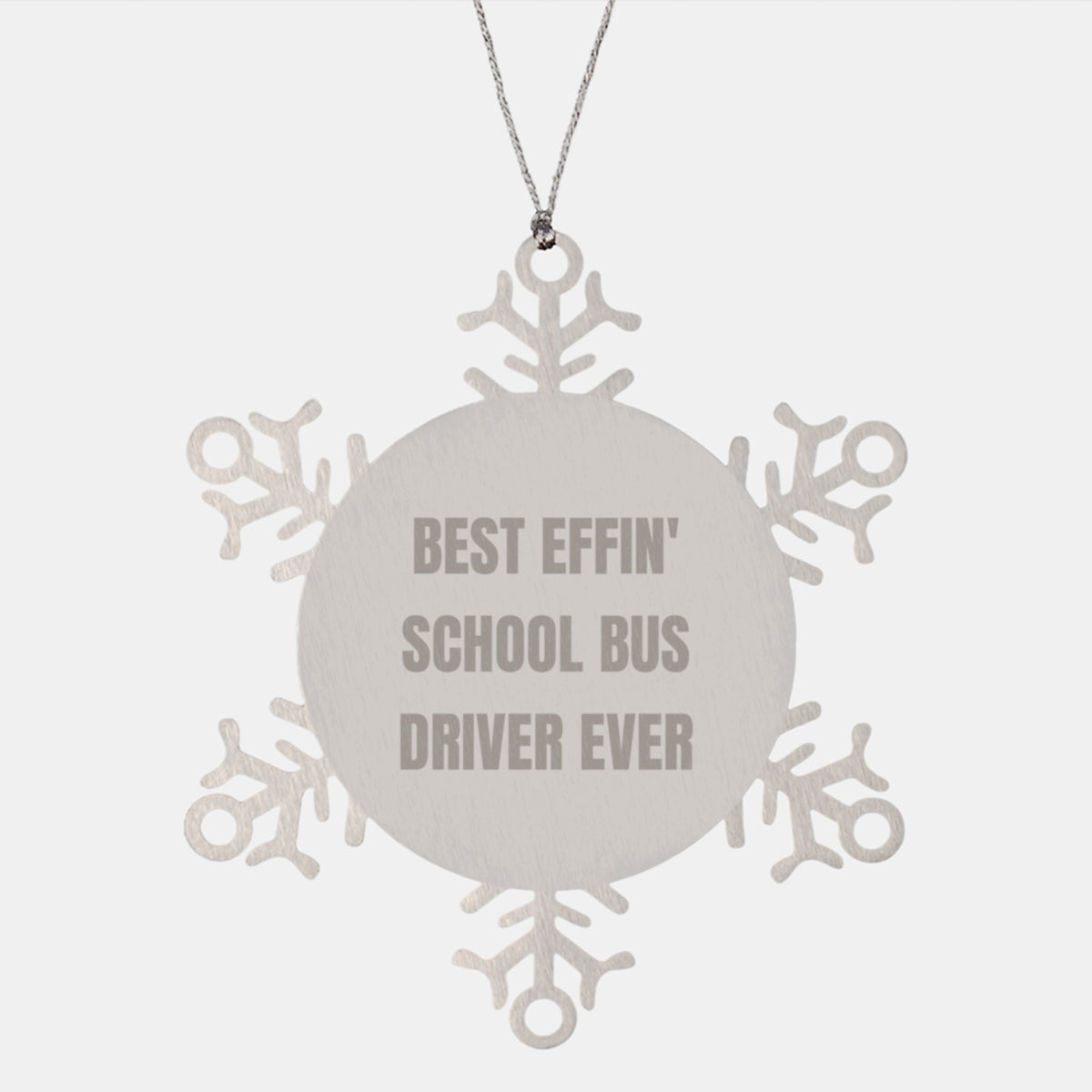 Funny School Bus Driver Gifts from Friends, Best Effin' Snowflake Ornament for Men, Unique Christmas Unique Gifts - Image 1
