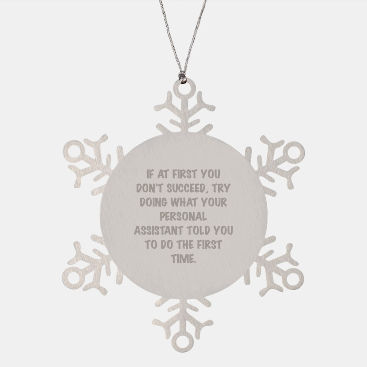 Funny Personal Assistant Gifts, Snowflake Ornament with Inspirational Quote, Gifts from Friends to Family, Unique Christmas Unique Gifts for Personal Assistant - Image 1
