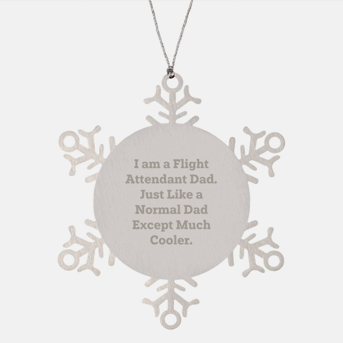 Flight Attendant Dad's Funny Snowflake Ornament Gifts from Men to Flight Attendant Friends, Coworkers, Family this Christmas - Image 1
