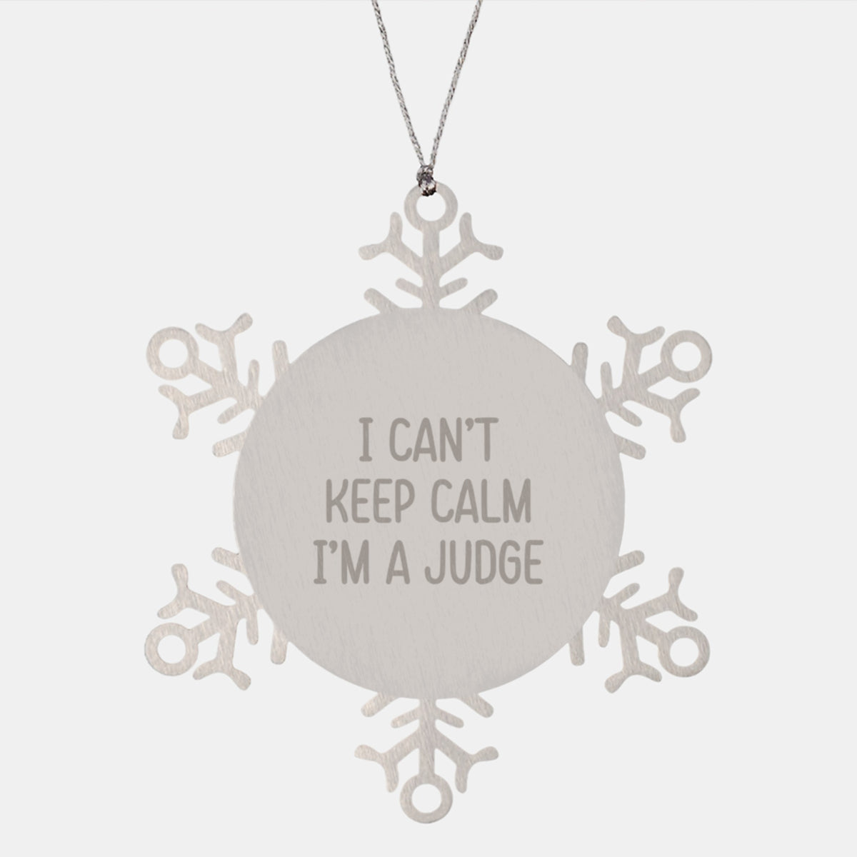 Funny Judge Snowflake Ornament Gifts from Friends, Christmas Unique Gifts for Judge, I Can't Keep Calm I'm A Judge Stainless Steel Ornaments - Image 1