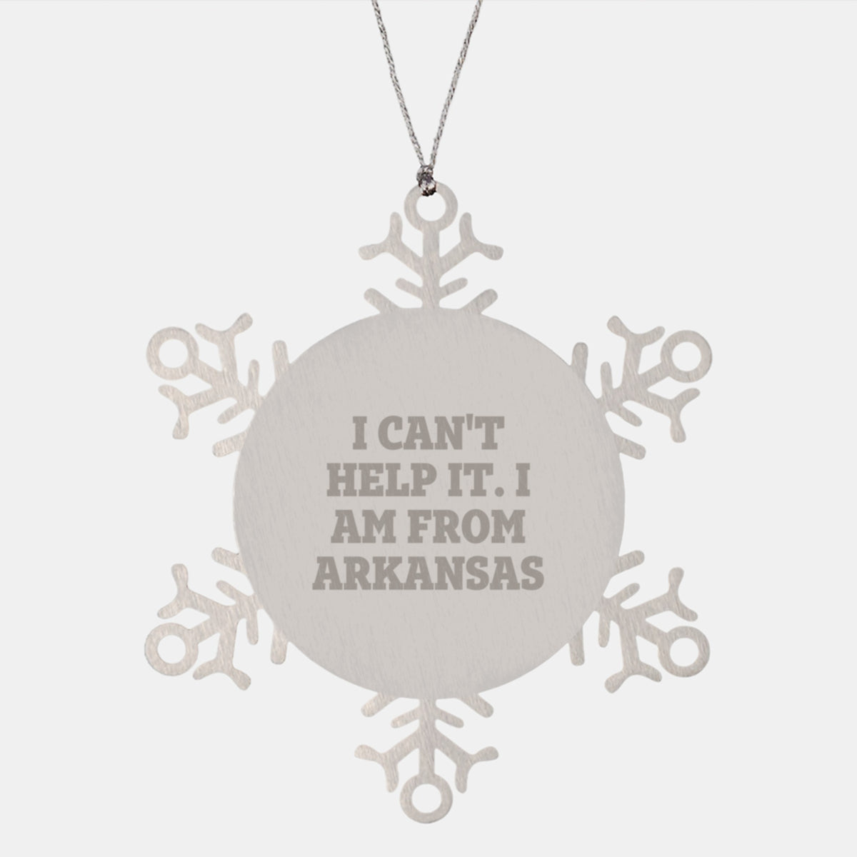 Arkansas Gifts from Friends and Family - Snowflake Ornament with Funny Quote, Perfect for Christmas - Image 1