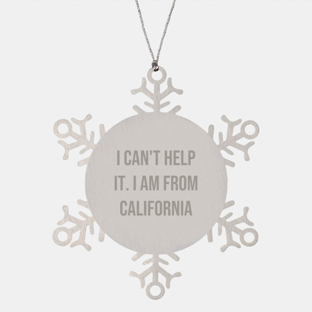 California Inspired Snowflake Ornament, 'I Can't Help It. I Am From California' Funny Quote, Gifts from Friends and Family, Unique Christmas Unique Gifts - Image 1