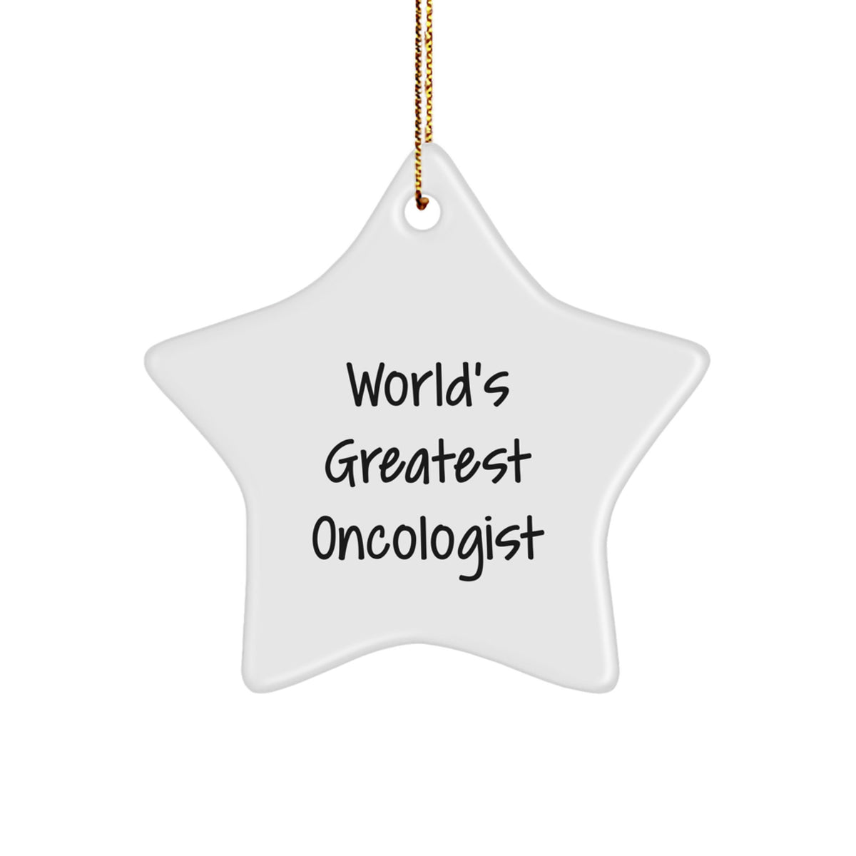 Funny Quotes for Oncologist Gifts, Star Ornament, 'World's Greatest' Decoration for Him, Unique Christmas Unique Gifts from Friends, Family, Coworkers to Oncologists, Men, Women - Image 1