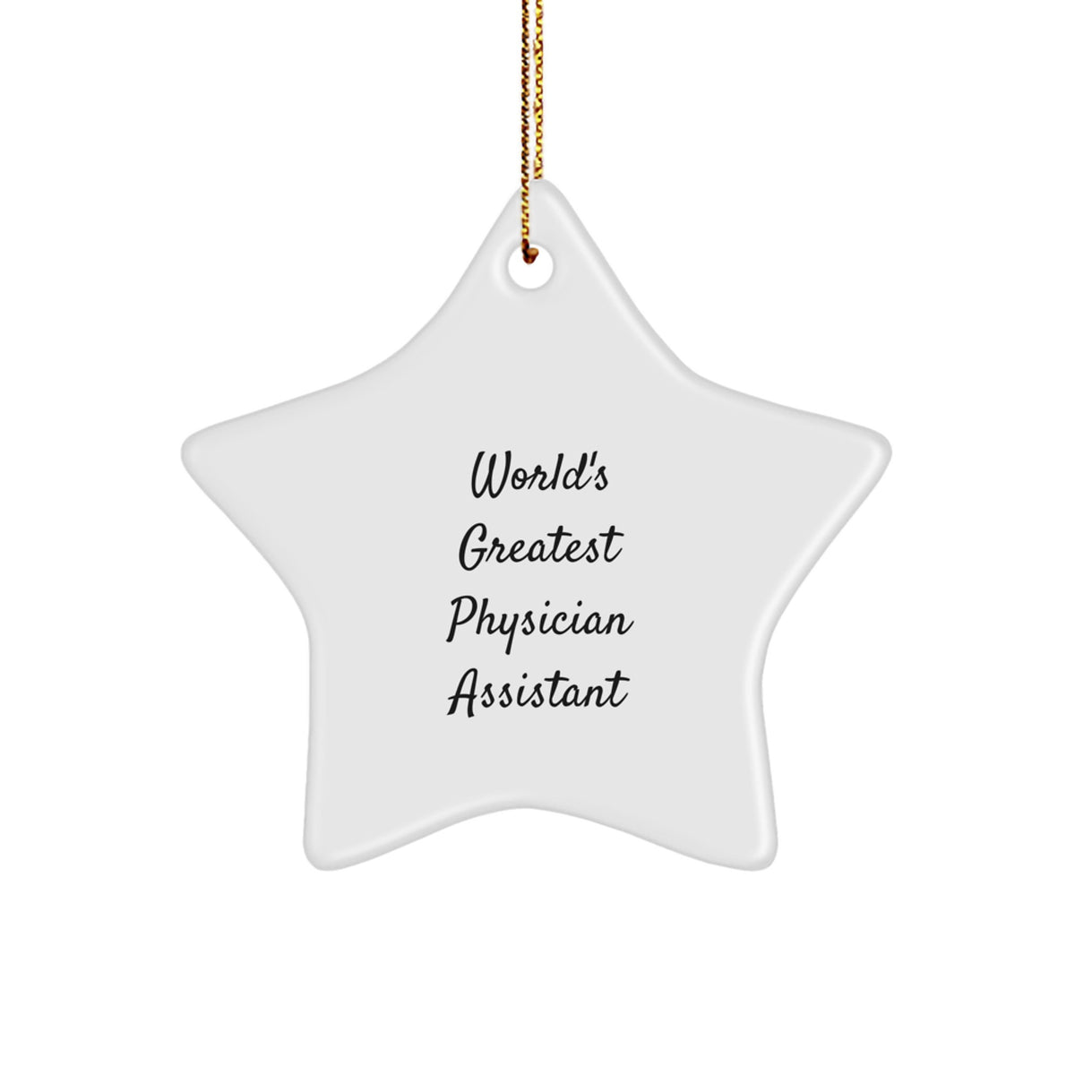 Funny World's Greatest Physician Assistant Gifts for Men, Inspirational Star Ornament, Christmas Unique Gifts from Family to Physician Assistant - Image 1