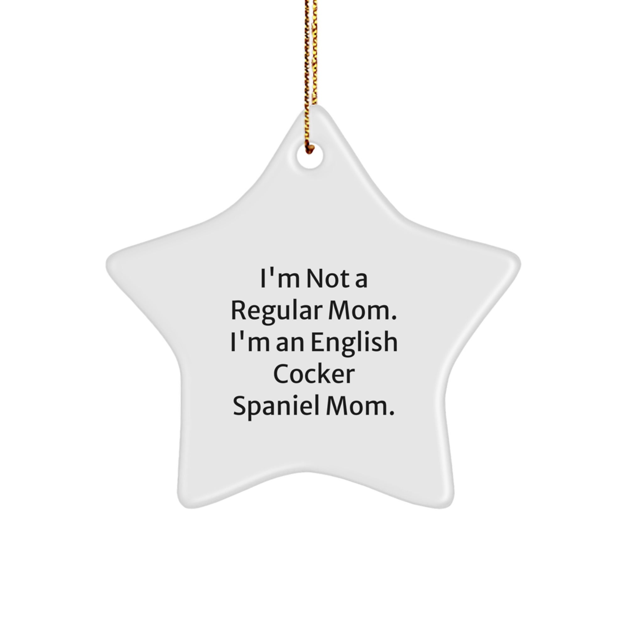 Funny English Cocker Spaniel Dog Mom Christmas Star Ornament Gifts from Mom to English Cocker Spaniel Dog Lover - Image 1