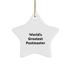 World's Greatest Postmaster Funny Star Ornament, Gifts for Postmaster from Friends, Unique Christmas Unique Gifts - Image 1