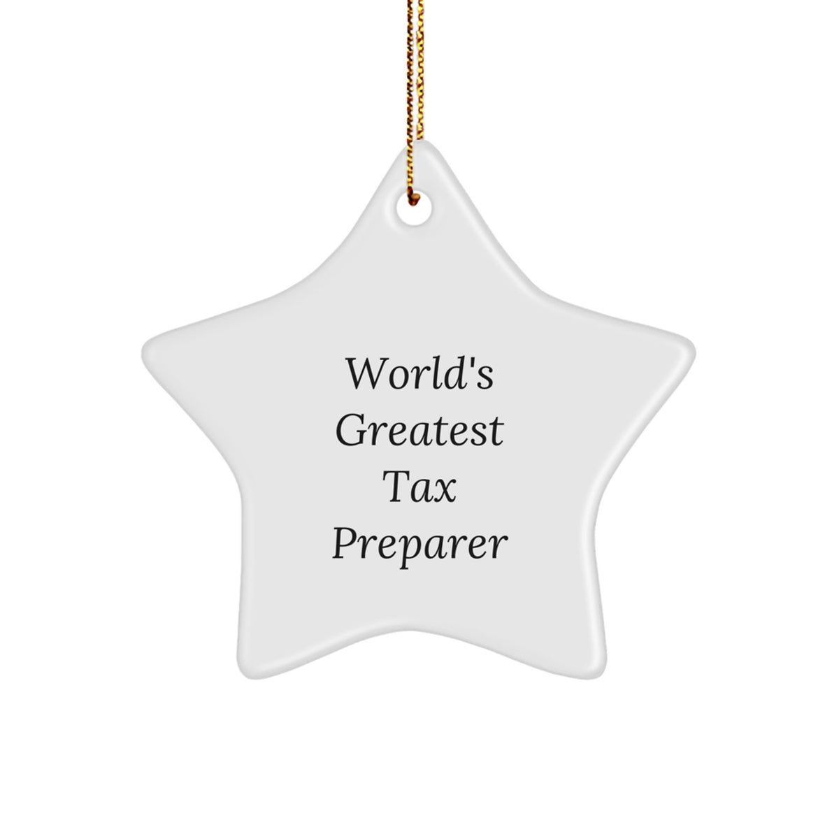 Funny Tax Preparer Star Ornament Gifts from Friends for Christmas Unique Decorations - 'World's Greatest Tax Preparer' - Image 1