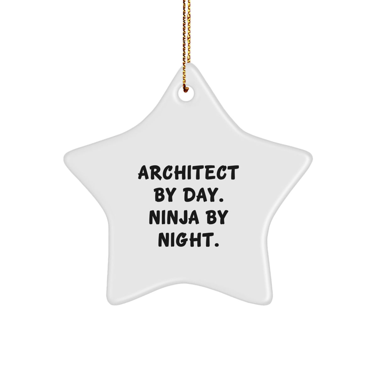 Architect Gifts from Men, Christmas Unique Star Ornaments with Funny Quote Architect By Day. Ninja By Night. - Image 1