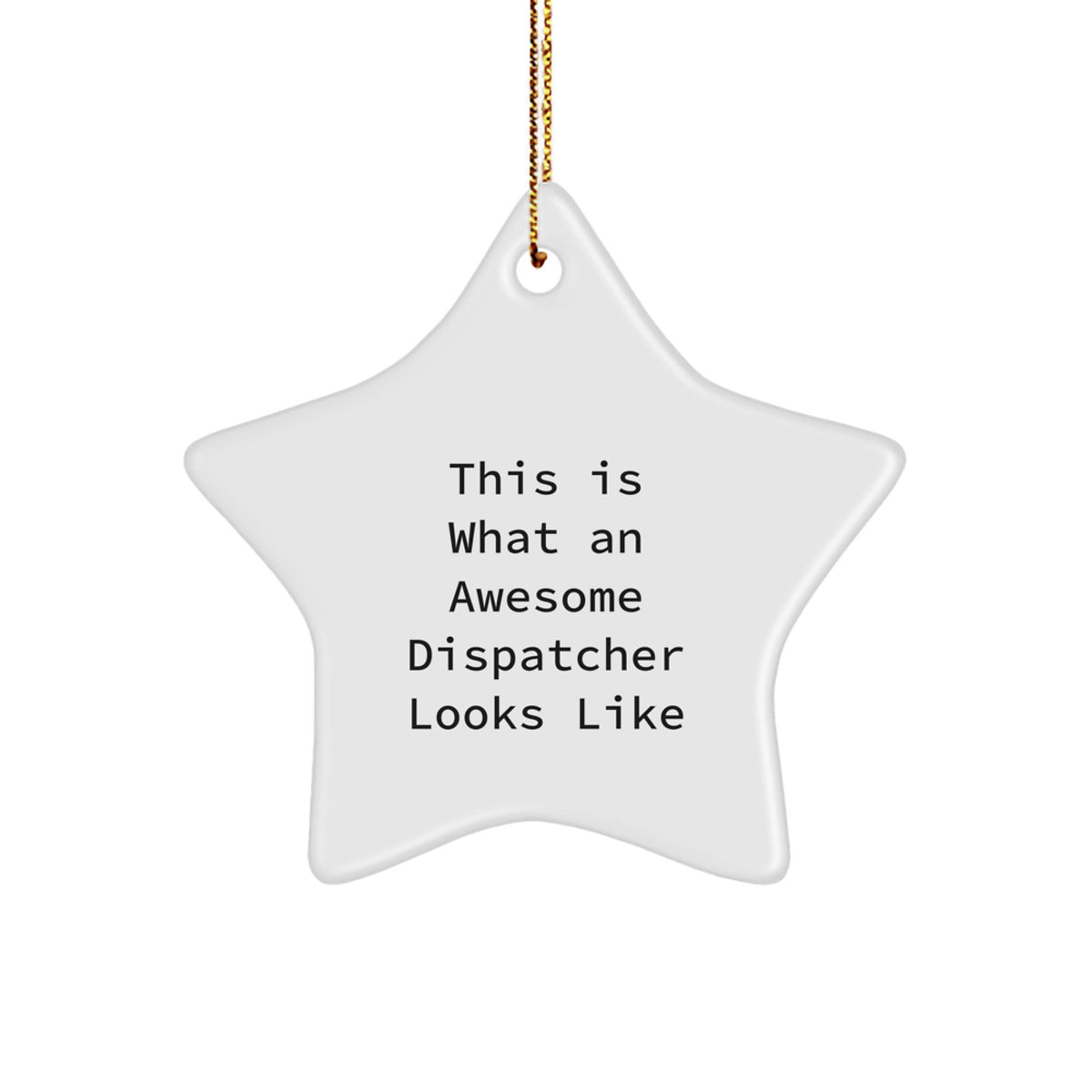 This Is What An Awesome Dispatcher Looks Like, Star Ornament Gifts for Dispatcher, Christmas Unique Gifts from Friends to Family - Image 1