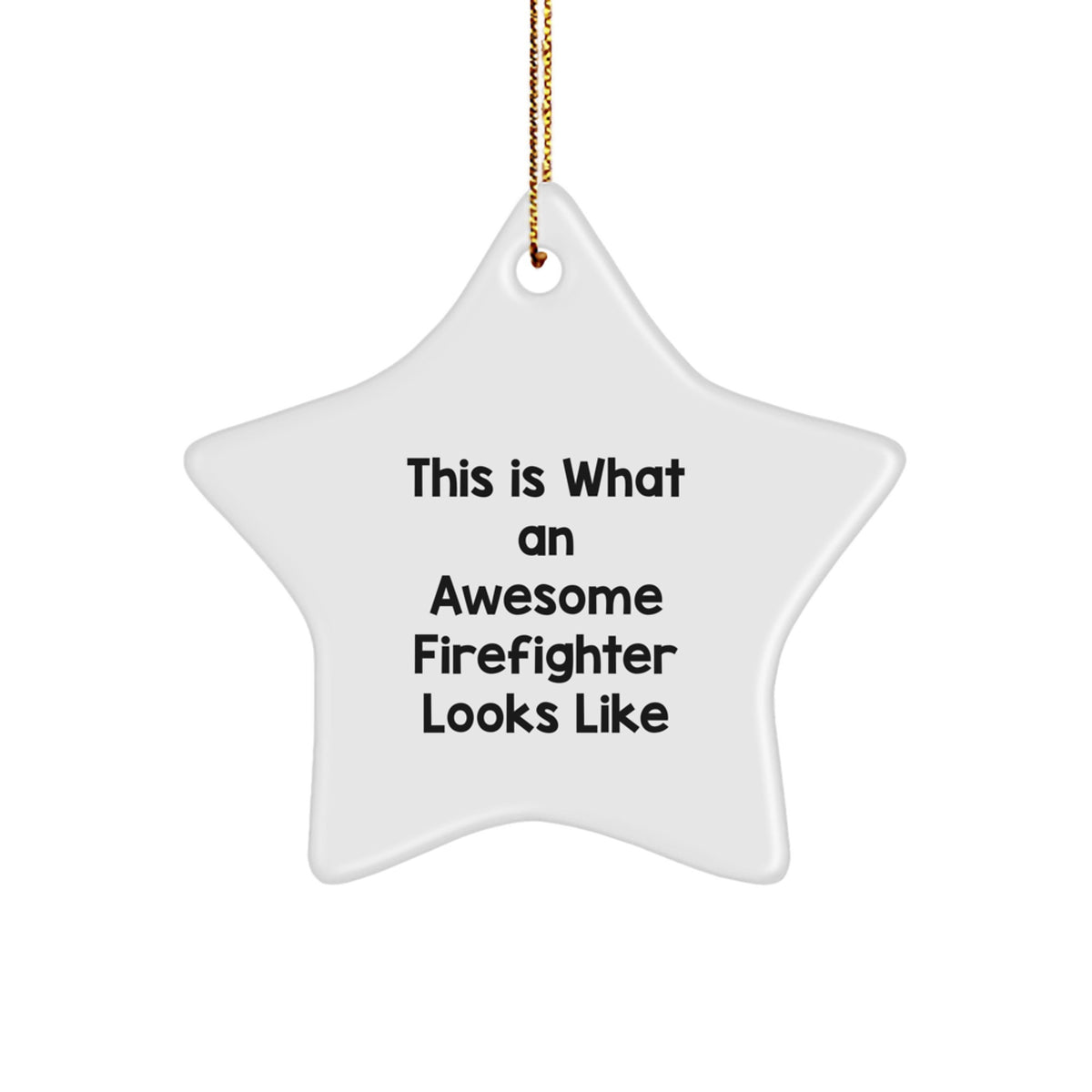Gifts from Men, Funny Firefighter Star Ornament, This Is What Awesome Looks Like, Perfect Christmas Unique Gift for Firefighter Friends and Coworkers - Image 1