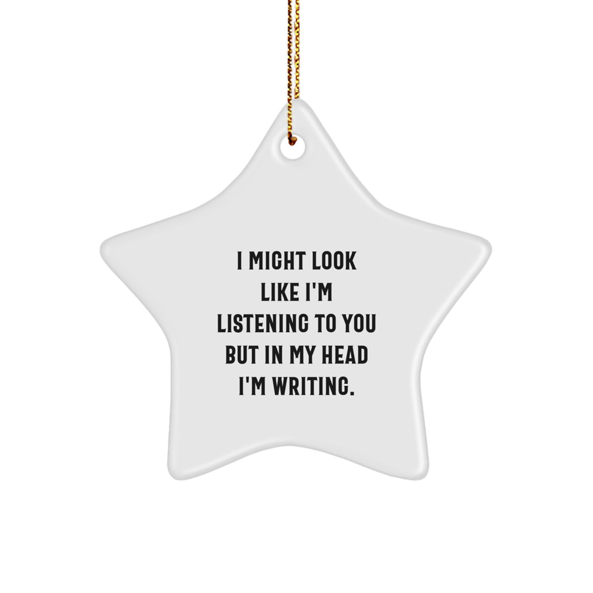 Creative Writing Star Ornament Gifts from Family for Friends on Christmas - Funny Quote - Image 1