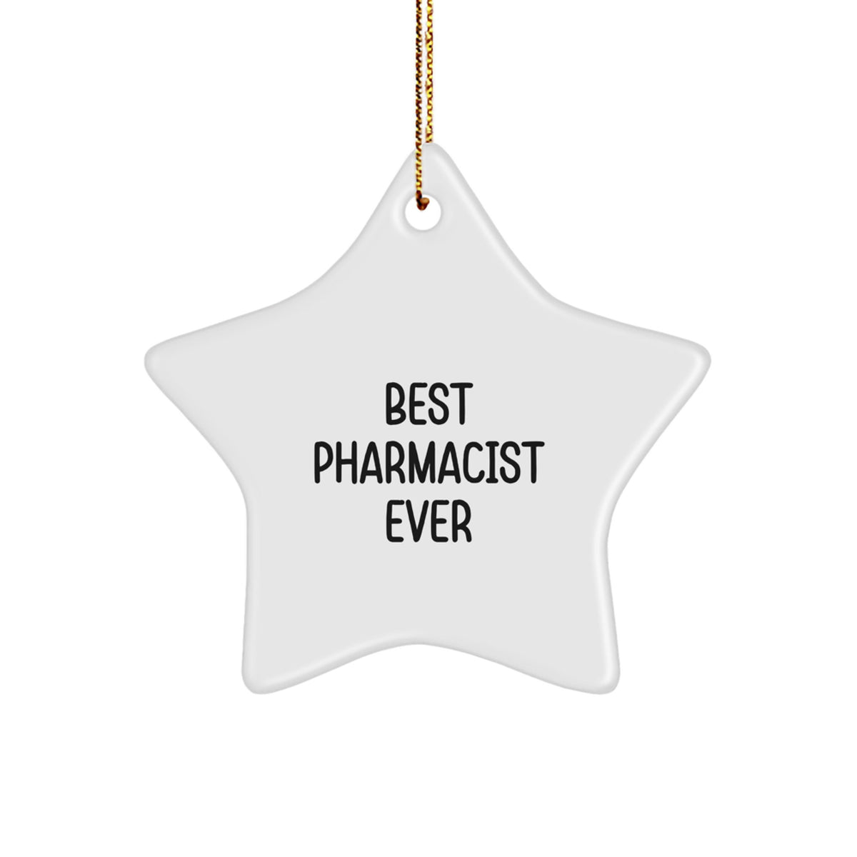 Funny Pharmacist Star Ornament Gifts from Friends for Best Pharmacist Ever, Star Ornament for Pharmacist, Christmas Unique Gifts - Image 1