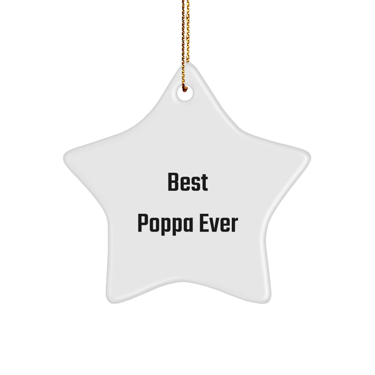 Funny Poppa Gifts: 'Best Poppa Ever' Star Ornament, Christmas Unique Gifts from Family, Friends, or Coworkers to Poppa - Image 1