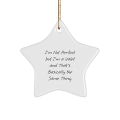 Valet Gifts for Men, Funny Star Ornament, I'm Not Perfect, Comedic Valet, Christmas Unique Gifts from Men to Friends, Coworkers, and Family - Image 1