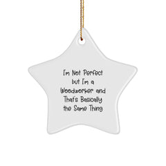 Woodworker Star Ornament, Gifts from Men to Woodworker, Funny Quote, Christmas Unique Gifts - Image 1