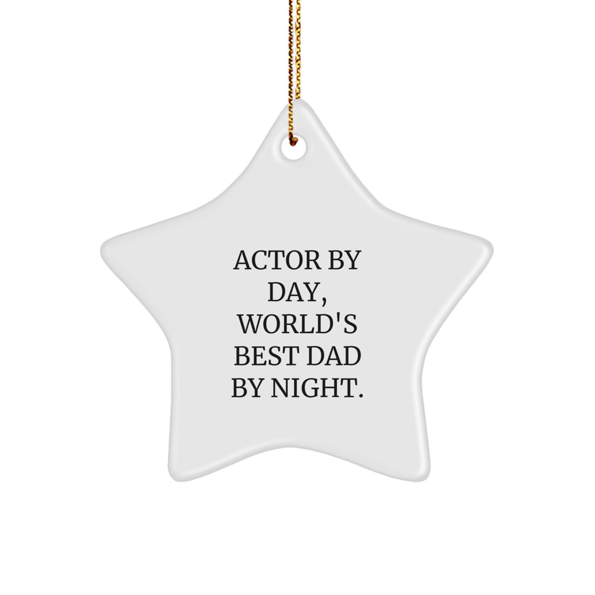 Actor Star Ornament, Funny Gifts from Dad to Actor, Christmas Unique Actor Gifts - Image 1