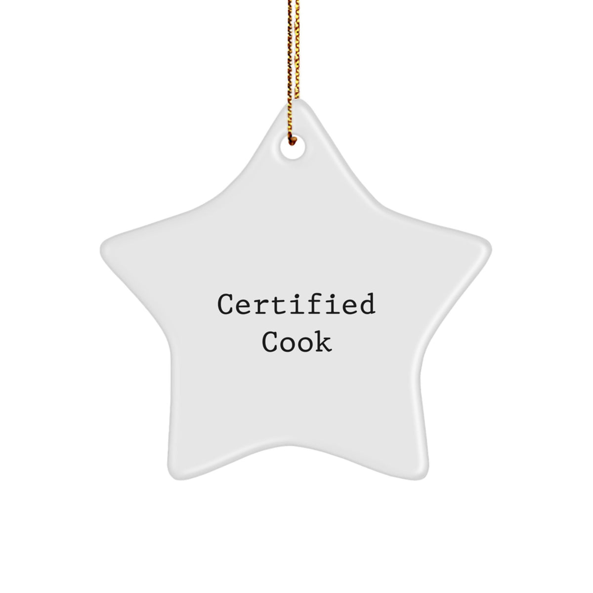 Funny Cook Gifts from Friends for Christmas - Star Ornament with Quote - Image 1