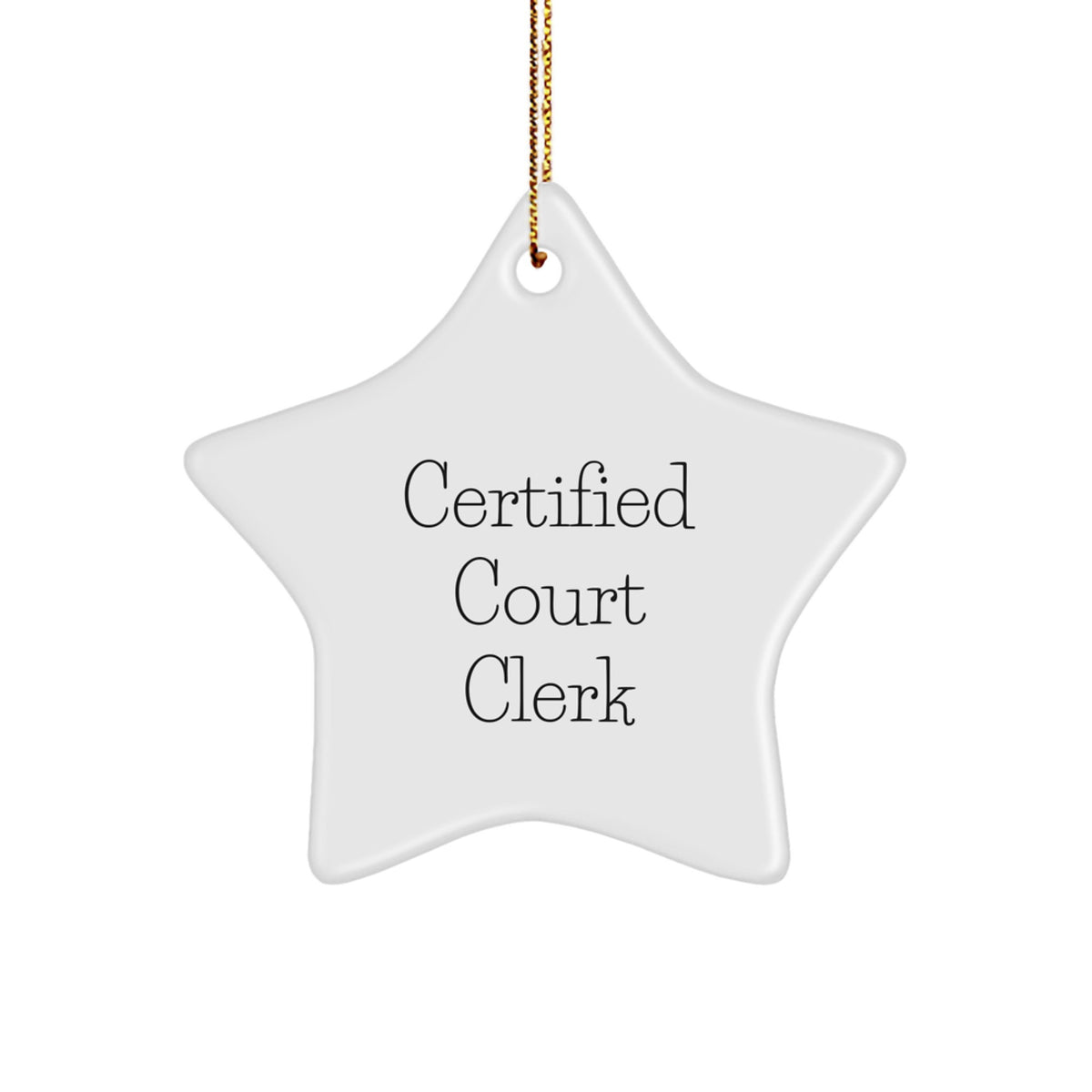 Funny Certified Court Clerk Star Ornament Gifts from Friends for Christmas - Image 1