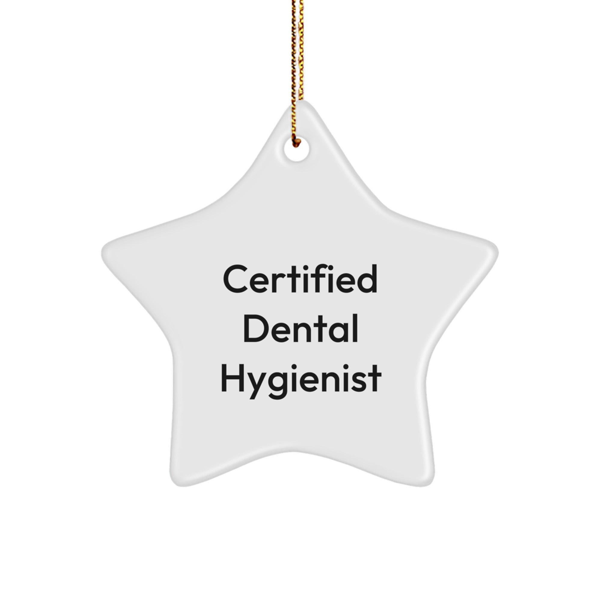 Funny Certified Dental Hygienist Star Ornament, Gifts from Friends to Dental Hygienist, Unique Christmas Unique Gifts for Her, 'Smile and Shine' - Image 1