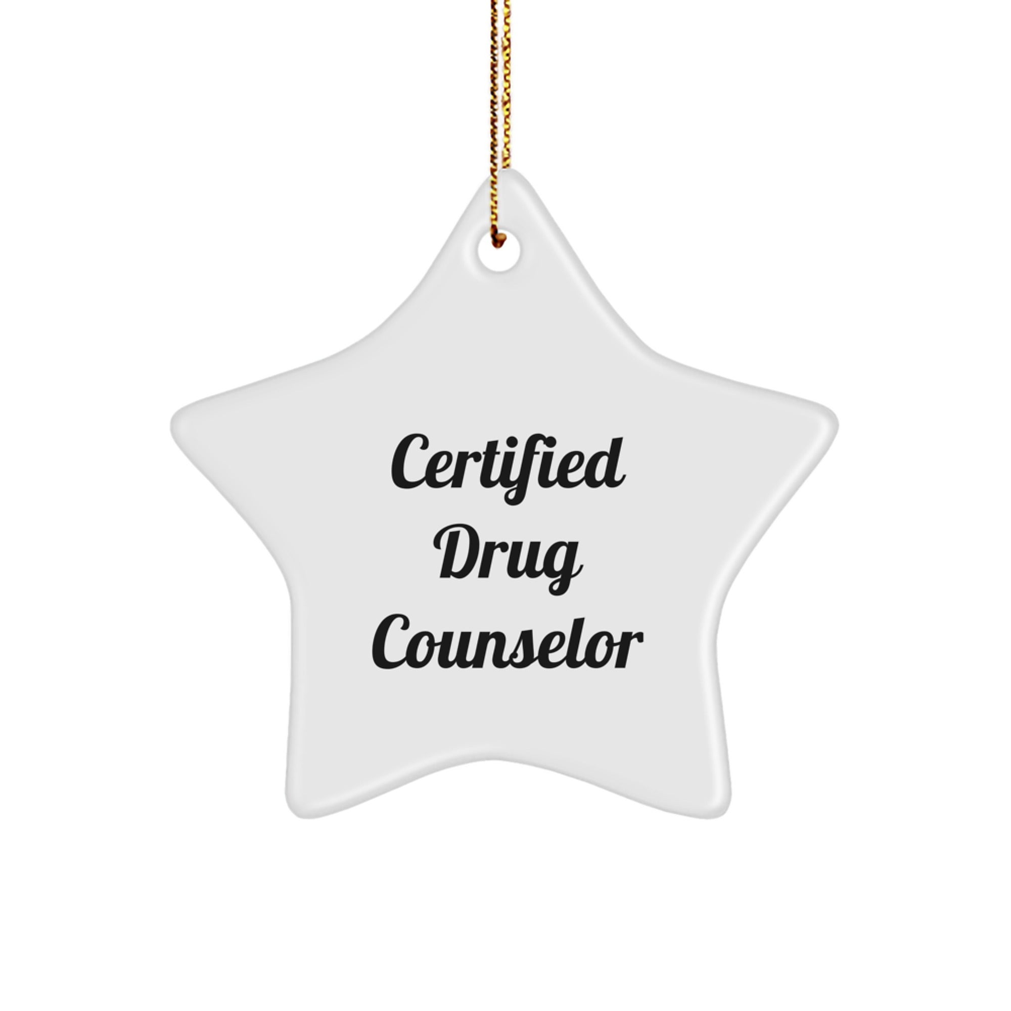 Funny Quotes for Drug Counselor, Certified Drug Counselor Gift, Star Ornament for Christmas Unique Gifts from Friends, 'Certified to Help' Motivational Quote - Image 1