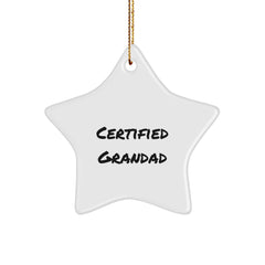 Grandad's Funniest Christmas Unique Gift Idea, Certified Star Ornament, Funny Quote, Gifts from Men, Gifts for Grandad - Unique Star Shaped Decoration - Image 1