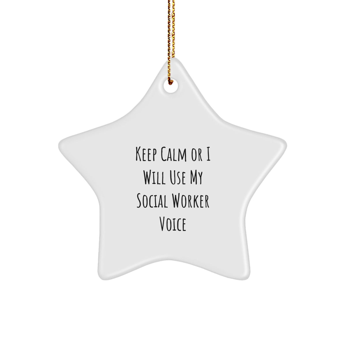 Unique Social Worker Christmas Unique Gifts from Friends for Social Worker - Funny Keep 'Calming' Social Worker Voice Star Ornament - Image 1