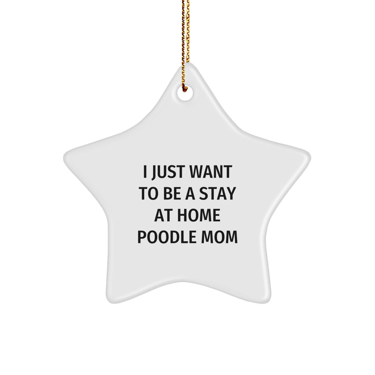 Funny Poodle Dog Gifts for Mom Poodle Christmas Star Ornament with Gold Cord - Image 1