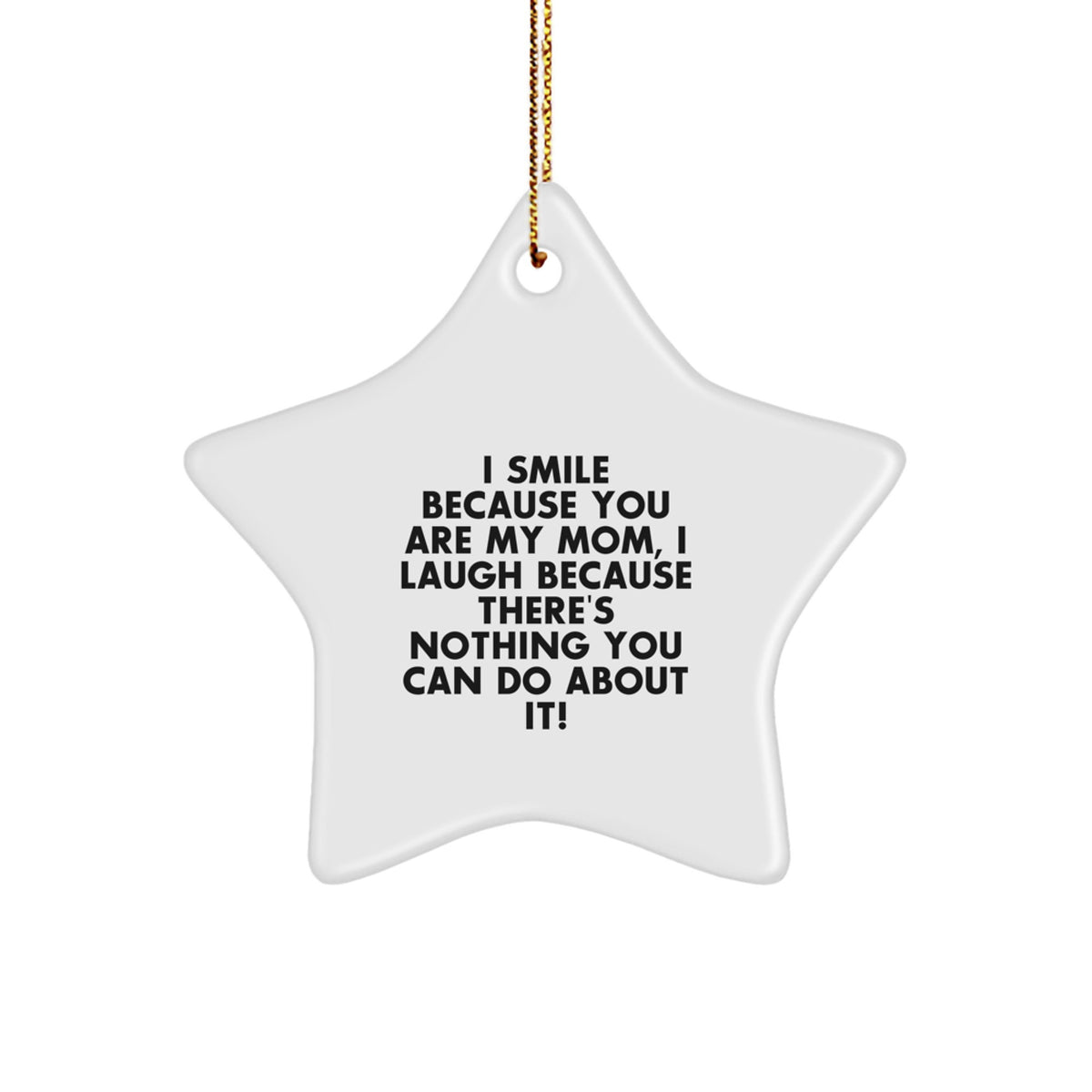 Funny Star Ornament Gift from Mom to Son Daughter Husband Wife, Christmas Unique Gifts Ideas - Image 1