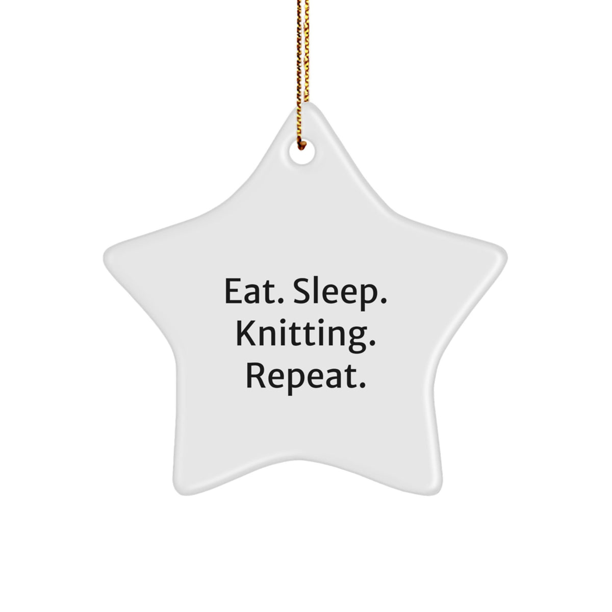 Knitting Enthusiasts' Delight - Eat. Sleep. Knitting. Repeat. Star Ornament Gifts for Knitting Lovers - Gifts from Friends - Image 1