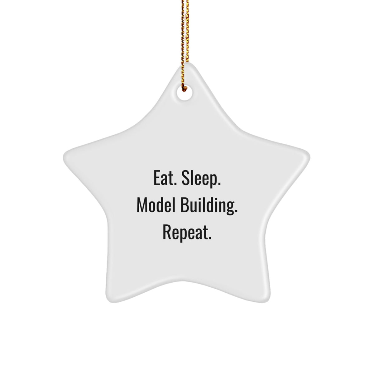 Model Building Gifts from Friends for Star Ornament Enthusiasts, Eat. Sleep. Model Building. Repeat., Christmas Star Shaped Decorations, MDF Material - Image 1