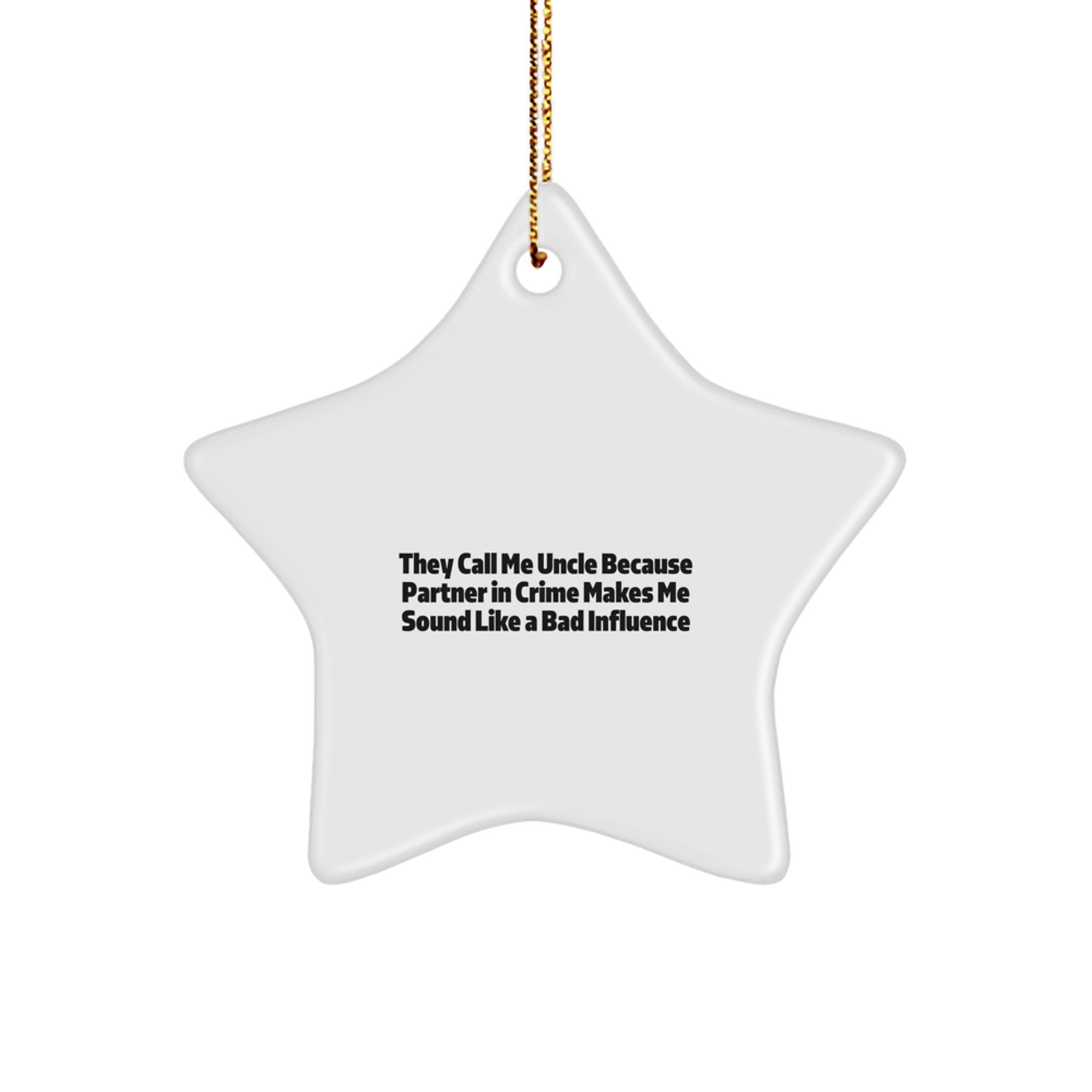 Funny Uncle Star Ornament Gifts from Family for Men, Unique Christmas Decorations, Partner in Crime Quotes - Image 1