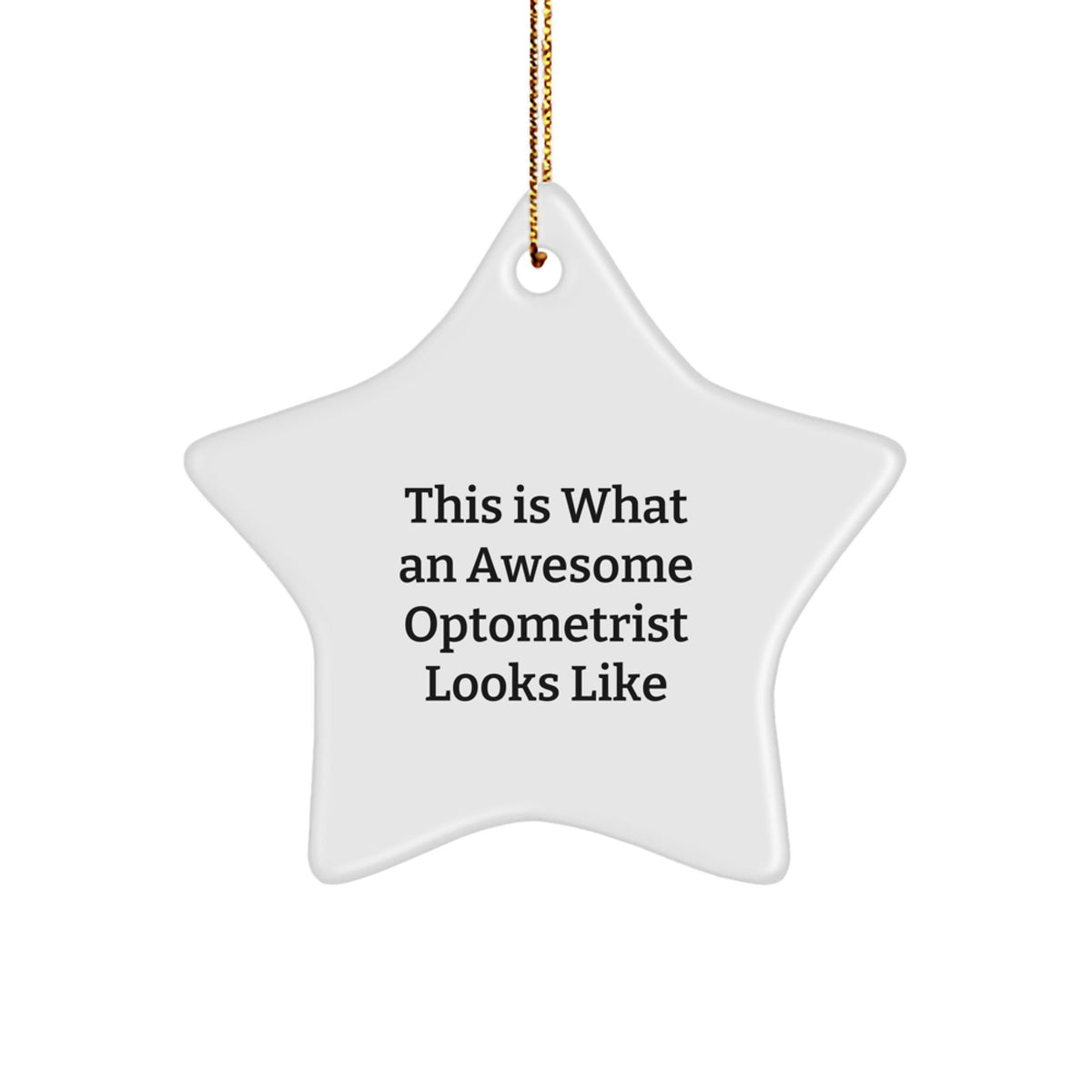 Optometrist Gifts from Friends - 'This Is What An Awesome Optometrist Looks Like' Star Ornament, White, 3.25'' Tall, Perfect for Christmas - Image 1