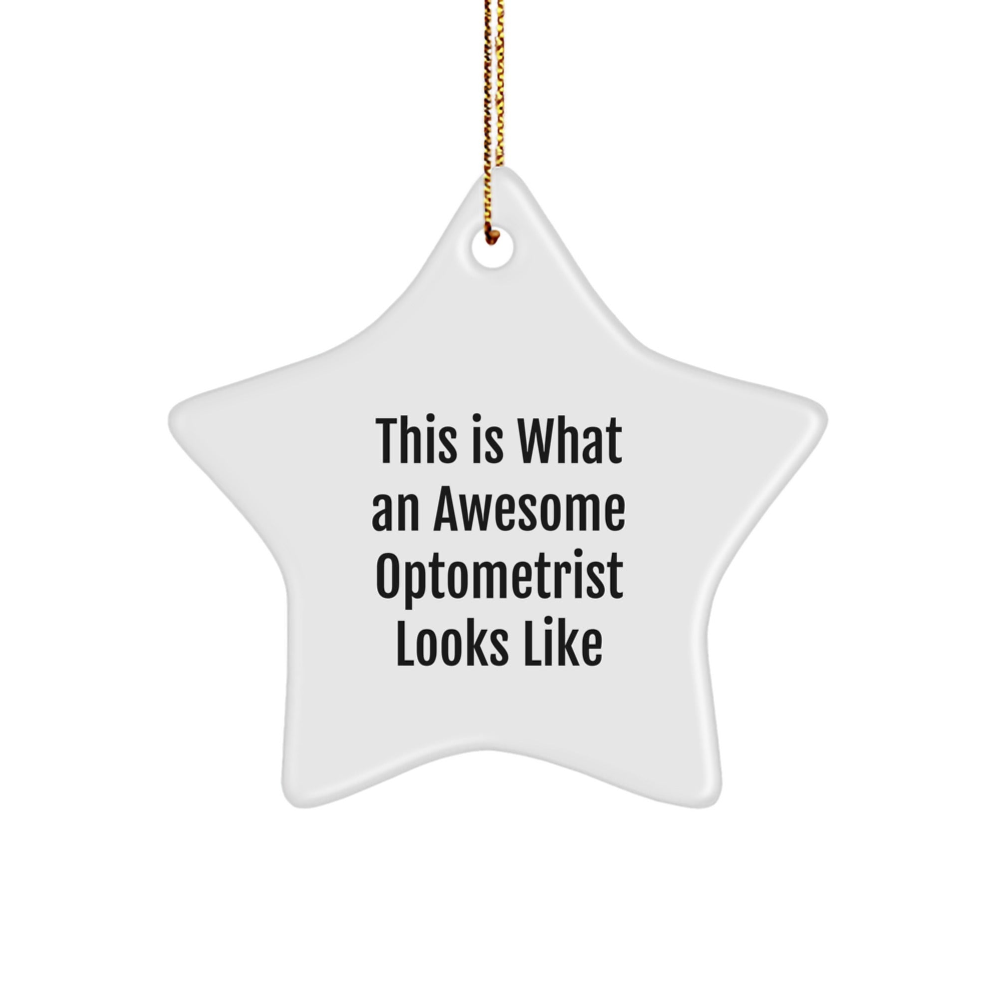 Optometrist Gifts from Friends, This Is What An Awesome Optometrist Looks Like, Star Ornament for Christmas - Image 1