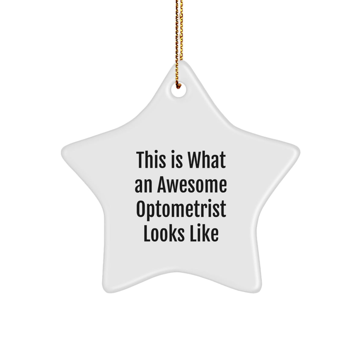 Optometrist Gifts from Friends, This Is What An Awesome Optometrist Looks Like, Star Ornament for Christmas - Image 1