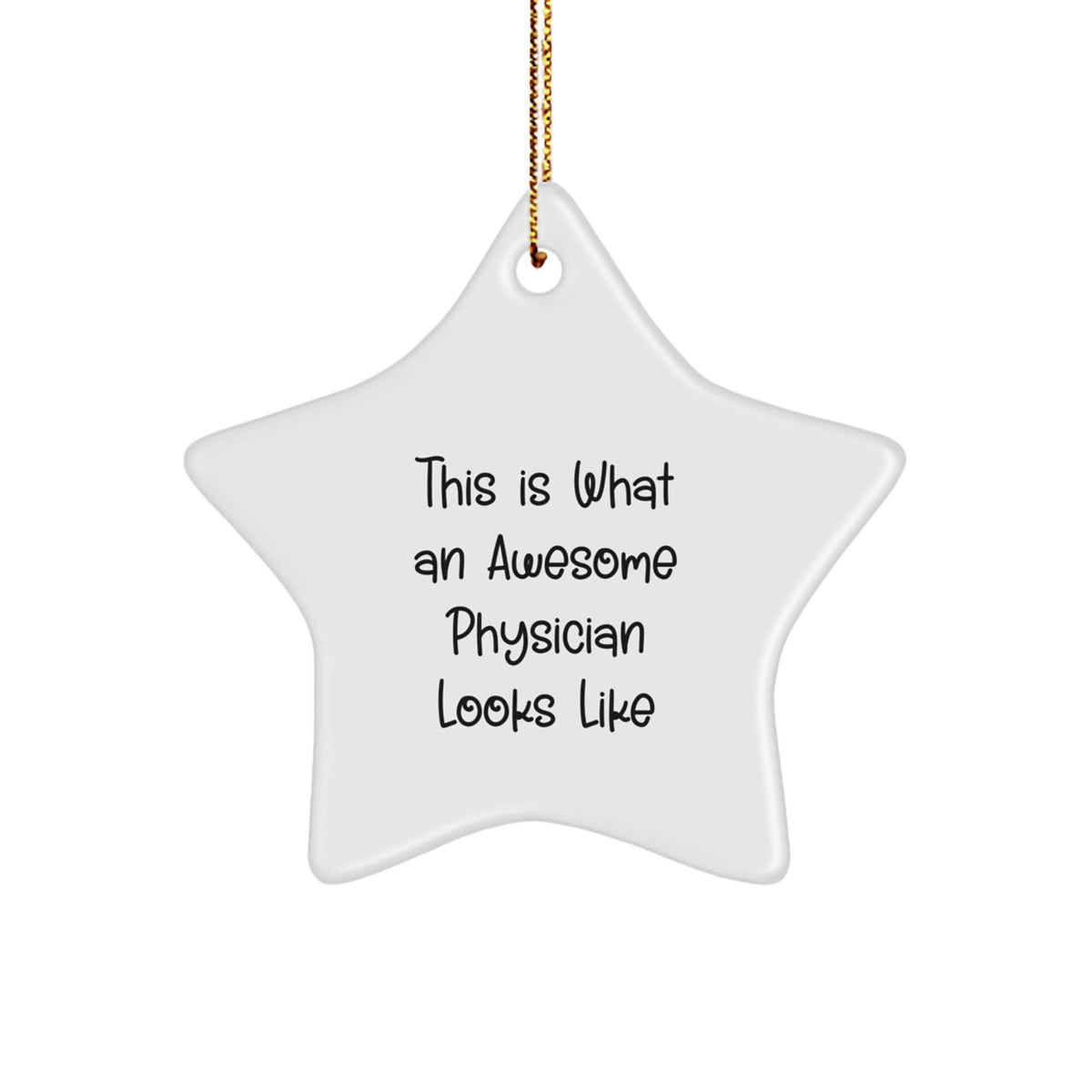 Funny Physician Gifts from Friends, 'This Is What An Awesome Physician Looks Like', Star Ornament for Christmas, Gifts for Physician - Image 1