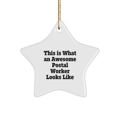 Funny Postal Worker Gifts, Star Ornament, This Is What An Awesome Postal Worker Looks Like, Inspirational Quotes for Christmas, Gifts from Friends for Postal Worker - Image 1
