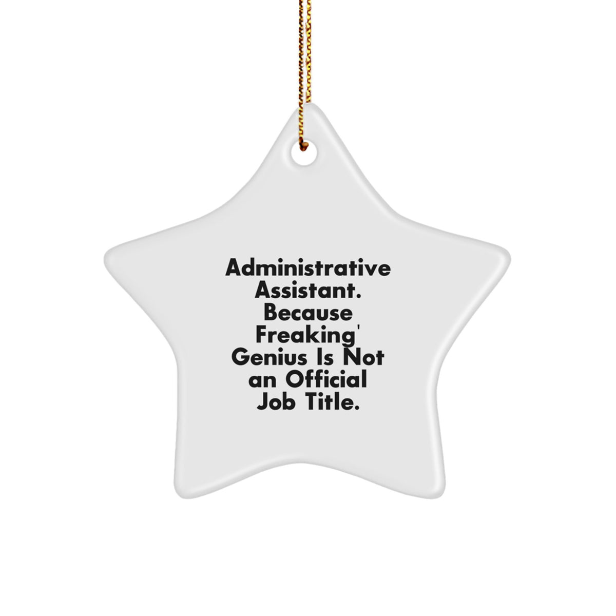 Funny Administrative Assistant Gift Star Ornament for Christmas Unique Presents from Friends to Coworkers - Image 1