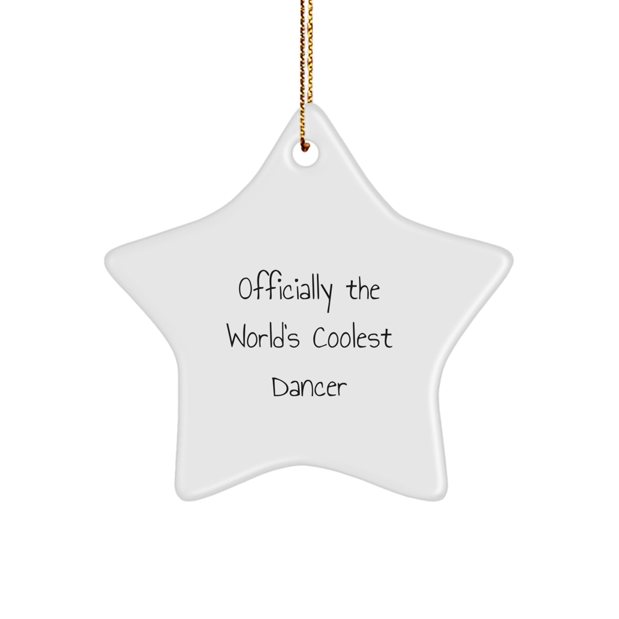 Dancer Gifts from Friends, Officially the World's Coolest Dancer Star Ornament, Christmas Unique - Image 1