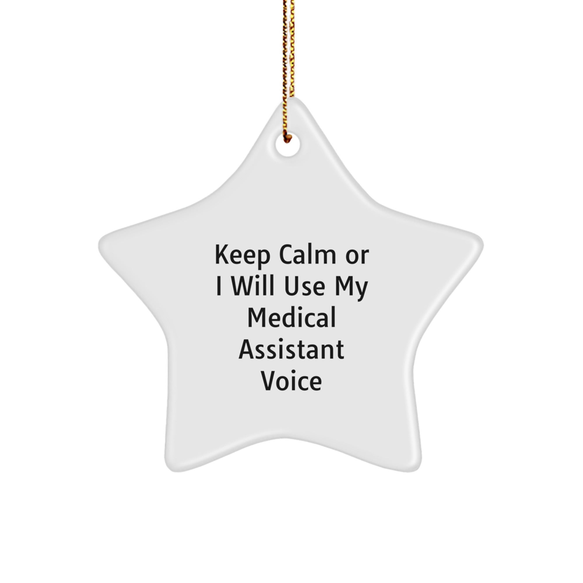 Funny Medical Assistant Gifts, Keep Calm Star Ornament Christmas Unique Gifts from Family to Friends, Perfect for Medical Assistant, Men, Women, Coworkers - Image 1