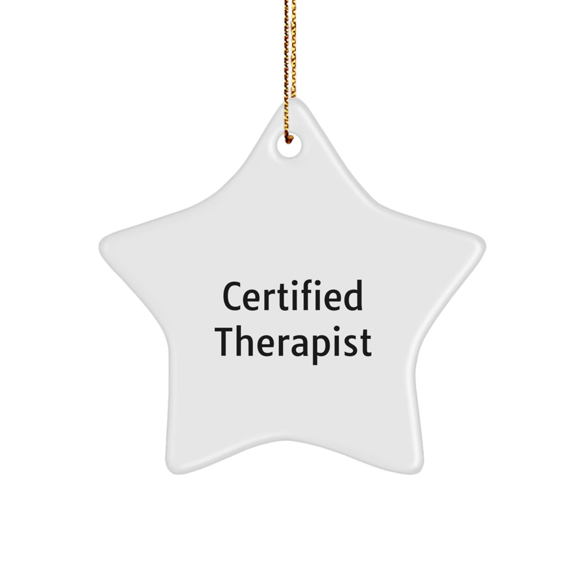 Therapist Star Ornament, Gifts from Family to Therapist, Funny Christmas Memorable Present for Therapist, Certified Therapist Star Ornament, Therapist Gifts - Image 1