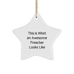Funny Preacher Gifts from Friends for Christmas - Star Ornament with 'This Is What An Awesome Preacher Looks Like' Quote, Gifts for Preacher - Image 1