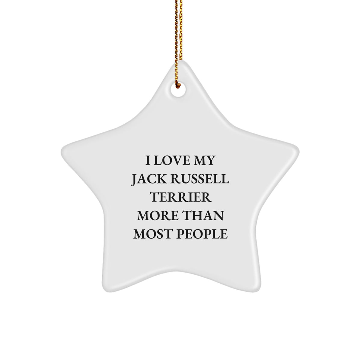 Funny Jack Russell Terrier Dog Gifts from Family, Unique Star Ornament for Christmas, I Love My Jack Russell Terrier More Than Most People - Image 1